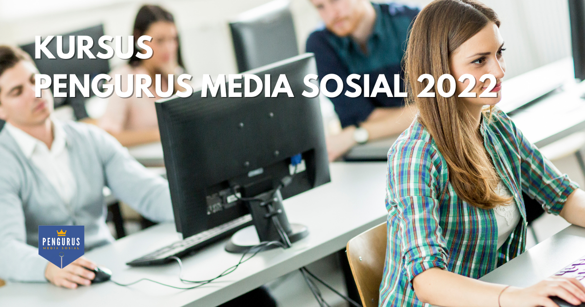 Kursus Pengurusan Media Sosial